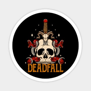 DEADFALL Magnet